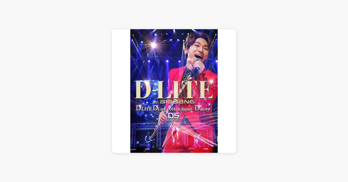 D-LITE DLive 2014 in Japan - D'slove - Album by D-LITE (from