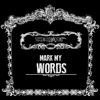 Mark My Words - EP