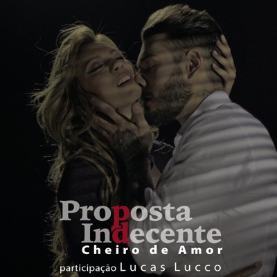 Proposta Indecente (feat. Lucas Lucco) - Single