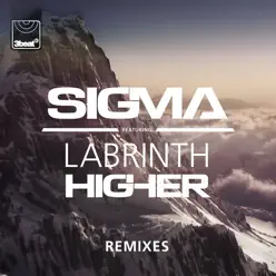 Higher (Remixes) [feat. Labrinth] - Sigma