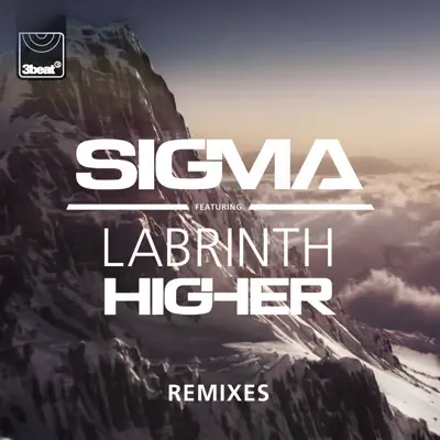 Higher (Remixes) [feat. Labrinth] - Sigma