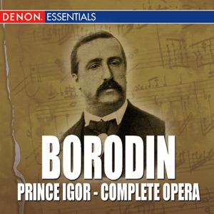 Borodin: Prince Igor - Complete Opera
