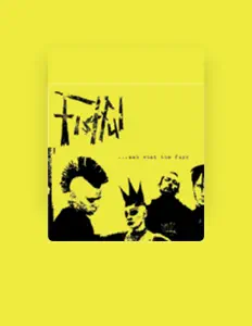 Dengarkan Fistful, tonton video musik, baca bio, lihat tanggal tur & lainnya!