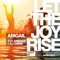 Let the Joy Rise (feat. Toy Armada & DJ Grind) - Abigail Oridupa lyrics