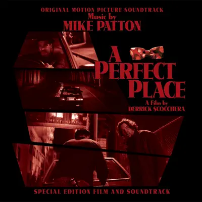 A Perfect Place (Original Motion Picture Soundtrack) - Mike Patton