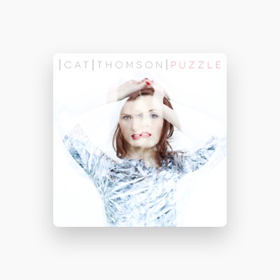Listen to Cat Thomson, watch music videos, read bio, see tour dates & more!