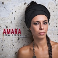 Donna libera (Contiene Credo, Festival di Sanremo 2015) - Amara