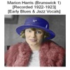 Marion Harris (Brunswick 1) [Recorded 1922-1923] [Early Blues & Jazz Vocals]