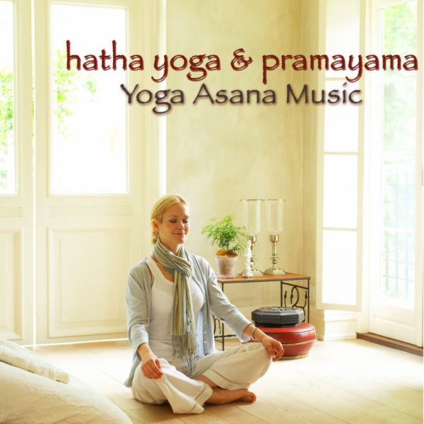 Hatha Yoga & Pranayama Yoga Asana Music – Amazing Zen Music for Yoga Poses, Meditation & Breathing