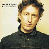 David Kilgour - Here Come the Cars