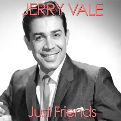 Just Friends - Single - Jerry Vale