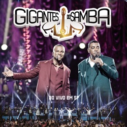 Gigantes do Samba - Que Se Chama Amor