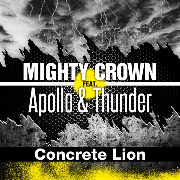 Concrete Lion (feat. Apollo & THUNDER) - Single - Mighty Crownの