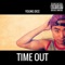 Time Out - Young Dice lyrics