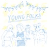 Young Folks - Single artwork