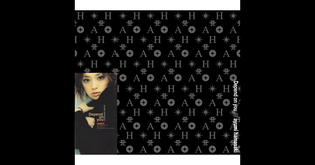 Depend on you - 浜崎あゆみのアルバム - Apple Music