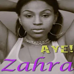 Aye! - Single - Zahra Aye! - Single - Zahra