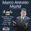 Marco Antonio Muñiz Duetos