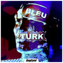 Bleu - Single - Turk