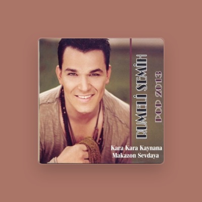 Listen to Rumeli Semih, watch music videos, read bio, see tour dates & more!