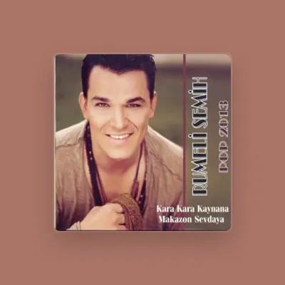 Listen to Rumeli Semih, watch music videos, read bio, see tour dates & more!