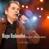 Bispo Rodovalho - Saudade da Igrejinha (Ao Vivo)