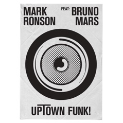 Uptown Funk (feat. Bruno Mars) [Remixes] - EP