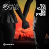 We Can Be Free - Single