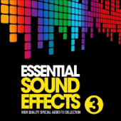 Essential Sound Effects, Vol. 3 (High Quality Special Audio FX Collection) - Carmichael & Woods