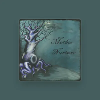 Listen to Mother Nurture, watch music videos, read bio, see tour dates & more!