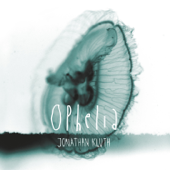 Ophelia - Jonathan Kluth