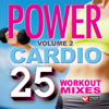Power Cardio - 25 Workout Mixes Vol. 2 (105 Minutes of Workout Music + Bonus Megamix [132-138 BPM]) - Power Music Workout