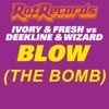 Blow (The Bomb) (Ed Solo &amp; Jfb Remix)