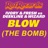 Blow (The Bomb) (Ed Solo &amp; Jfb Remix)
