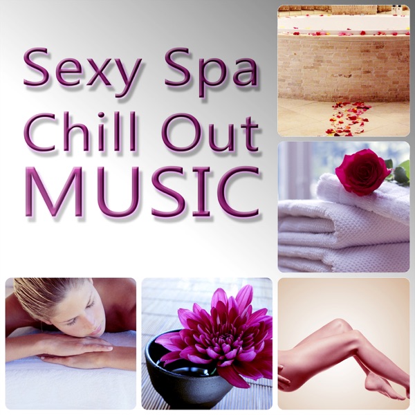 Sexy Spa Chill Out Music – Essential Electronic Music for Your Mind & Body, Easy Listening, Chill Out Music Ambient, Sensual Chill Spa