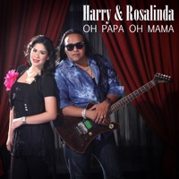 Oh Papa Oh Mama (feat. Rosalinda) - Single - Harry