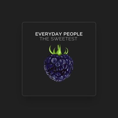 收听 Everyday People、观看音乐视频、阅读小传、查看巡演日期等 ！