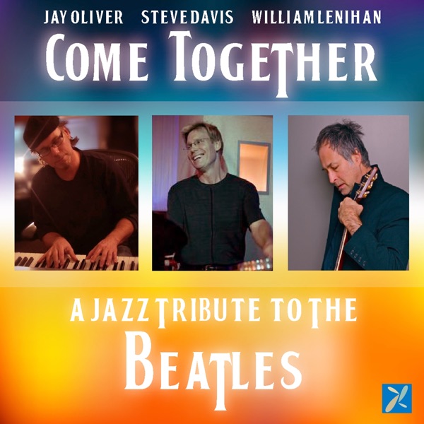 Come Together: A Jazz Tribute to the Beatles