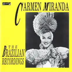 The Brazilian Recordings - Carmen Miranda