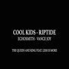 Cool Kids / Riptide - Single
