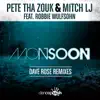 Stream & download Monsoon (Dave Rose Remixes) [feat. Robbie Wulfsohn] - Single