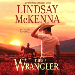 The Wrangler: Wyoming Series, Book 5 (Unabridged)