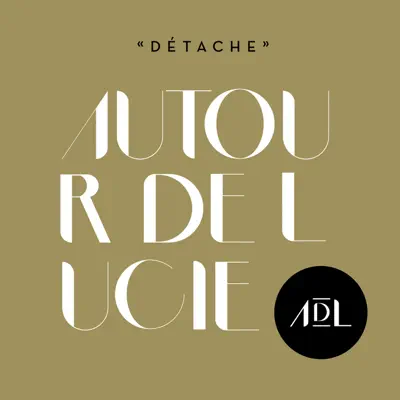 Détache - Single - Autour de Lucie