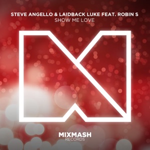 Show Me Love (feat. Robin S.) [Extended Mix]