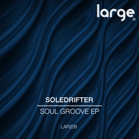Soul Groove - Single - Soledrifter