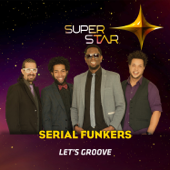 Let's Groove (Superstar) - Serial Funkers