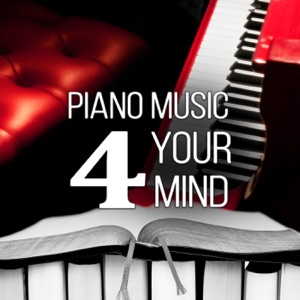 Piano Music 4 Your Mind - New Age for Study, Relaxing Music for Reading, Concentration Music, Exam Study Instrumental Piano, Stress Relief