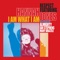 I Am What I Am (Mary Brazzle Vocal Mix) - Respect lyrics