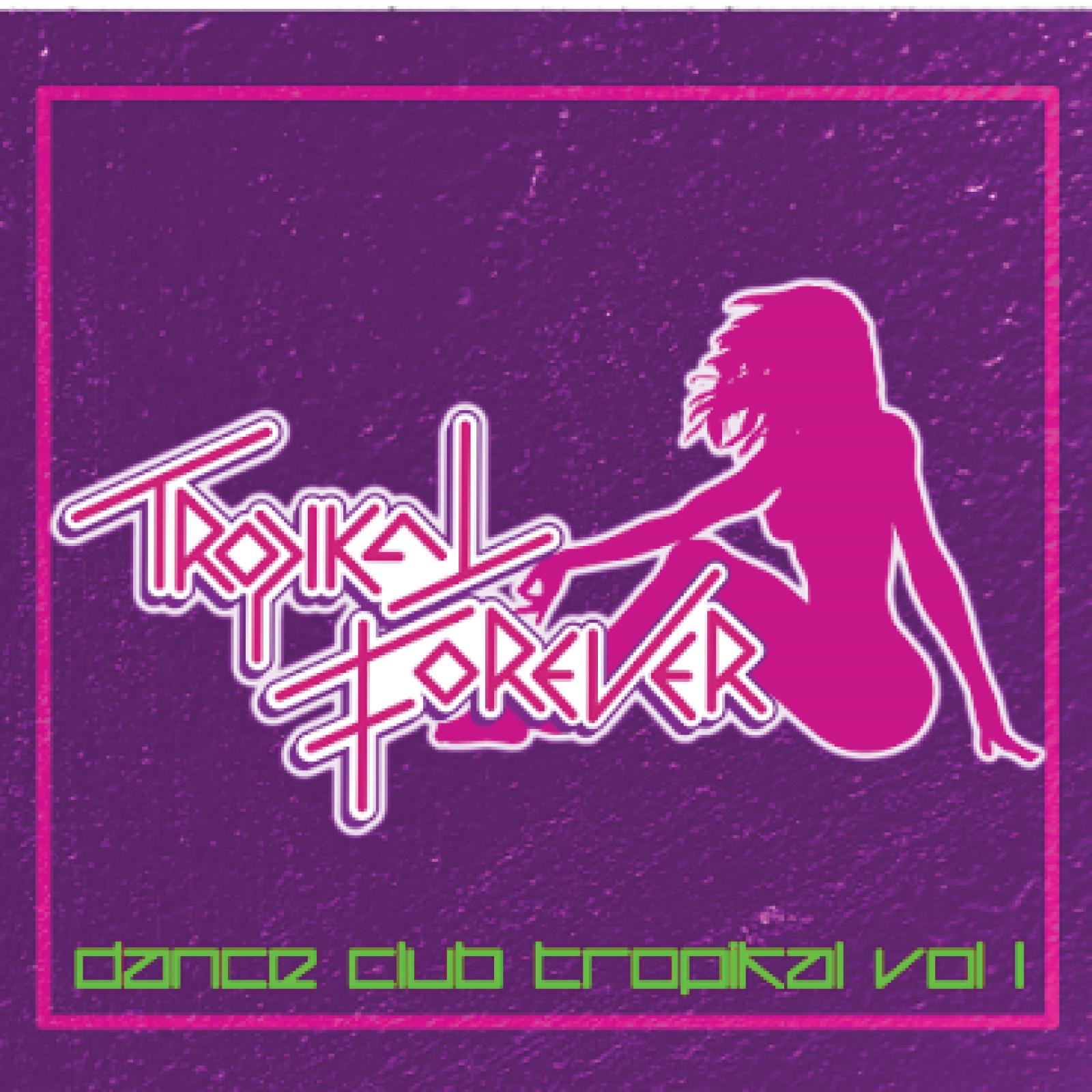 Dance Club Tropikal Vol. 1 - Single