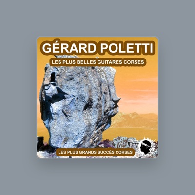 Listen to Gerard Poletti, watch music videos, read bio, see tour dates & more!
